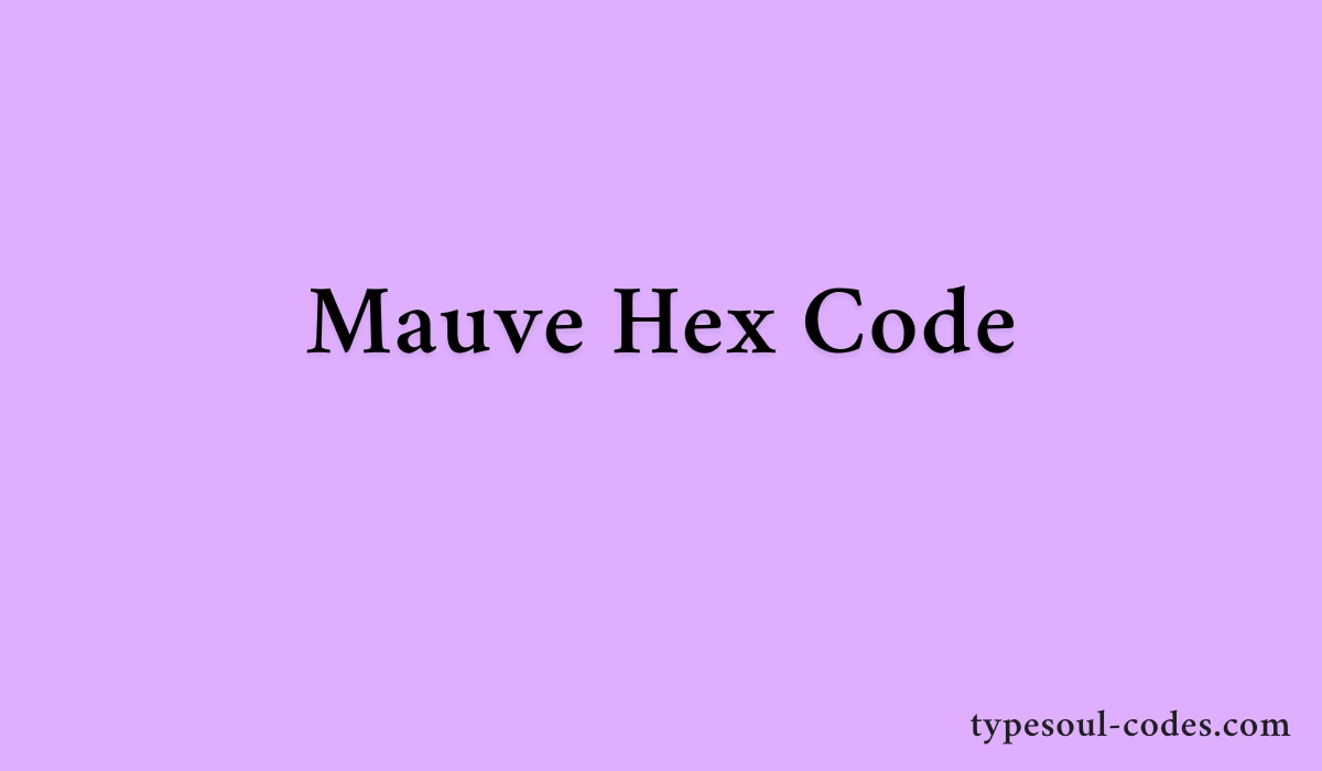 Mauve Hex Code