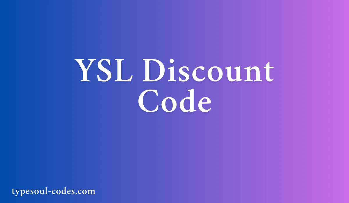 YSL Discount Code