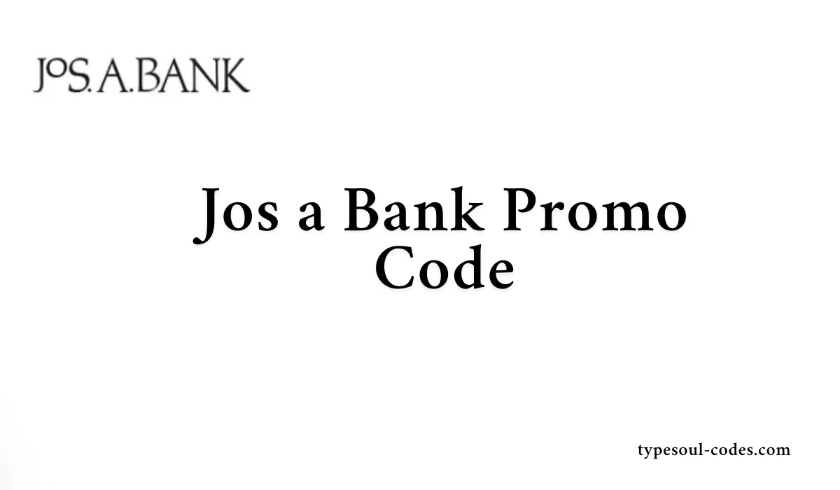 Jos a Bank Promo Code
